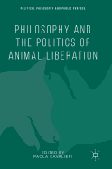 Philosophy and the Politics of Animal Liberation