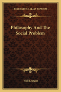 Philosophy And The Social Problem