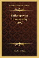 Philosophy in Homeopathy (1890)