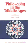 Philosophy in the Middle Ages: The Christian, Islamic and Jewish Traditions