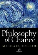Philosophy of Chance: A Cosmic Fugue with a Prelude and a Coda