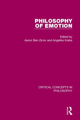 Philosophy of Emotion - Ben Ze'ev, Aaron (Editor), and Krebs, Angelika (Editor)