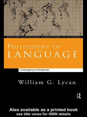 Philosophy of Language: A Contemporary Introduction - Lycan, William G