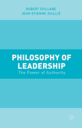 Philosophy of Leadership: The Power of Authority