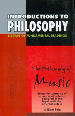 Philosophy of Music - Pole, William