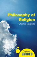 Philosophy of Religion: A Beginner's Guide