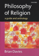 Philosophy of Religion: A Guide and Anthology