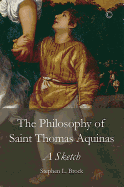 Philosophy of Saint Thomas Aquinas, The PB: A Sketch