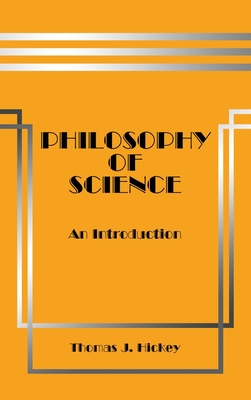 Philosophy of Science - Hickey, Thomas J