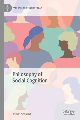 Philosophy of Social Cognition - Schlicht, Tobias