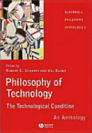Philosophy of Technology: The Technological Condition - An Anthology