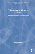 Philosophy of Western Music: A Contemporary Introduction