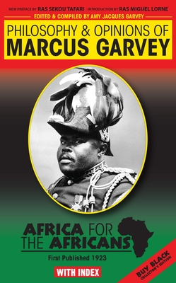 Philosophy & Opinions of Marcus Garvey by Amy Jacques Garvey - Garvey, Marcus