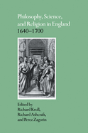 Philosophy, Science, and Religion in England 1640 1700