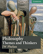 Philosophy: Themes and Thinkers