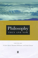 Philosophy Then and Now: An Introductory Text with Readings