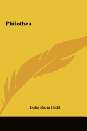 Philothea - Child, Lydia Maria