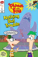 Phineas and Ferb Comic Reader Nothing But Trouble