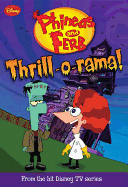 Phineas and Ferb Thrill-O-Rama!