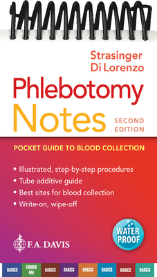 Phlebotomy Notes: Pocket Guide to Blood Collection - Strasinger, Susan King, and Lorenzo, Marjorie Schaub Di