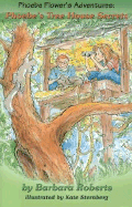 Phoebe's Tree House Secrets: Phoebe Flower's Adventures