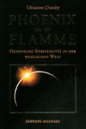 Phoenix Aus Der Flamme - Crowley, Vivianne