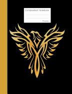 Phoenix Composition Notebook: Half College Ruled, Half Blank Book to Write in for School, Take Notes, Ideabook for Teen Girls and Boys, Students and Teachers, Homeschool, Asthetic Shiny Gold and Black Soft Cover