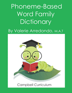 Phoneme-Based Word Family Dictionary: Aligning Word Family Instruction with the Science of Reading