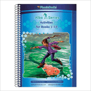 Phonic Books Alba Activities: Activities Accompanying Alba Books for Older Readers  (CVC, Consonant Blends and Consonant Teams, Alternative Spellings for Vowel Sounds - ai, ay, a-e, a)