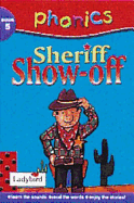 Phonics 05 Sheriff Showoff