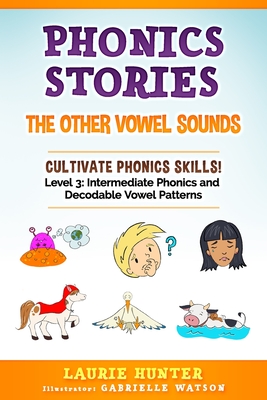 Phonics Stories, The Other Vowel Sounds - Hunter, Laurie