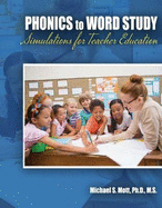 Phonics to Word Study: Simulations for Teacher Education