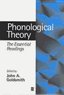 Phonological Theory: The Essential Readings - Goldsmith, John A (Editor)