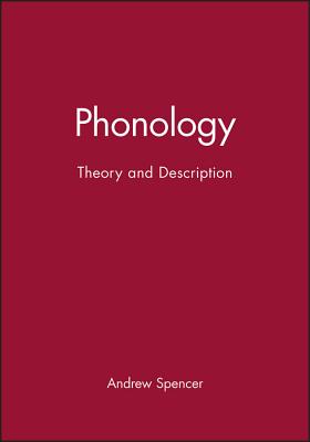 Phonology: Theory and Description - Spencer, Andrew