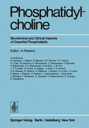 Phosphatidylcholine: Biochemical and Clinical Aspects of Essential Phospholipids