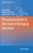 Phosphoinositides II: The Diverse Biological Functions