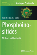 Phosphoinositides: Methods and Protocols