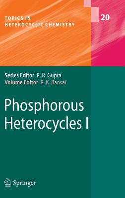 Phosphorous Heterocycles I - Bansal, Raj K (Editor)