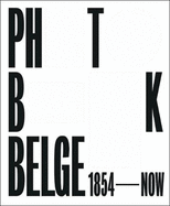Photobook Belge: 1854 - Now