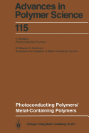 Photoconducting Polymers/Metal-Containing Polymers - Biswas, M (Contributions by), and Mukherjee, A (Contributions by), and Mylnikov, V (Contributions by)