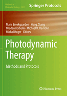 Photodynamic Therapy: Methods and Protocols