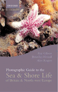 Photographic Guide to Sea and Shore Life of Britain and North-West Europe