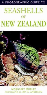 Photographic Guide To Seashells Of New Zealand - Anderson, Margaret Morley & Ian