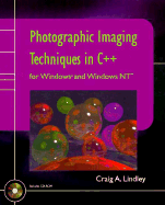 Photographic Imaging Techniques in C++ for Windows? and Windows NT