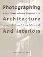 Photographing Architecture and Interiors: Updated and Expanded