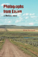 Photographs from Eaden: A Montana Story