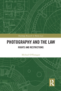 Photography and the Law: Rights and Restrictions