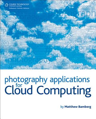 Photography Applications for Cloud Computing - Bamberg, Matthew