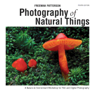 Photography of Natural Things: A Nature & Environment Workshop for Film and Digital Photography