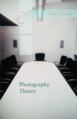 Photography Theory - Elkins, James (Editor)